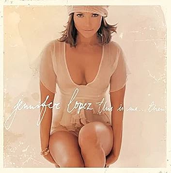 This is Me... Then by Jennifer Lopez